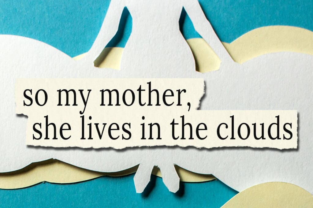 SO MY MOTHER, SHE LIVES IN THE CLOUDS book cover