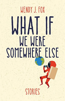 WHAT IF WE WERE SOMEWHERE ELSE? book cover